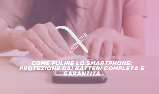 pulizia smartphone